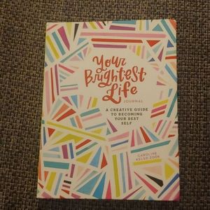Your Brightest Life Journal: A Creative Guide